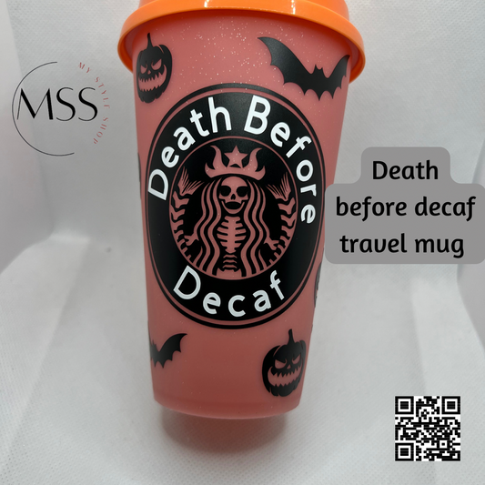 Death Before Decaf | Travel Mug | 16oz | Color Changing | Starbuck | Skeleton | My Style Shop